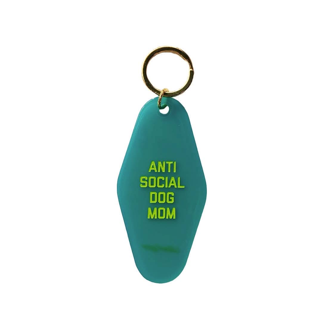 Teal Anti Social Dog Mom motel keychain