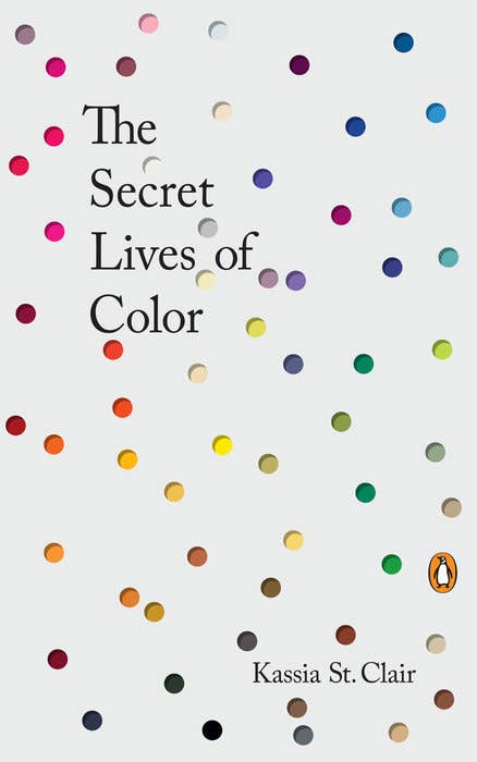 Book cover of 'The Secret Lives of Color' by Kassia St. Clair with colorful dots on a light gray background.