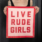 Live Rude Girls Wall Flag - FORM + CONTENT