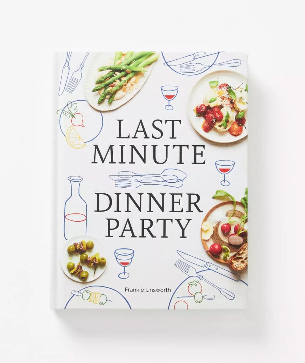 Last minute dinner parties cookbook